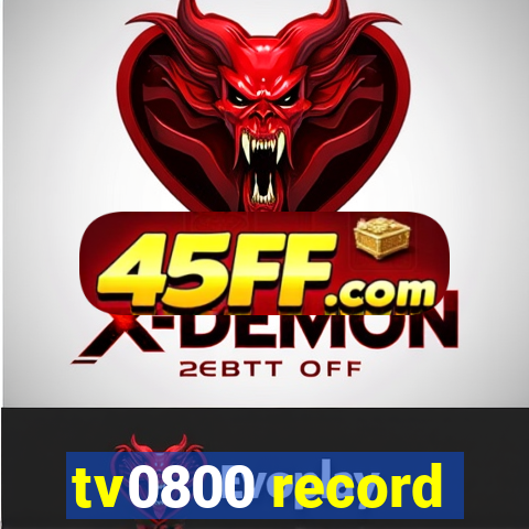 tv0800 record